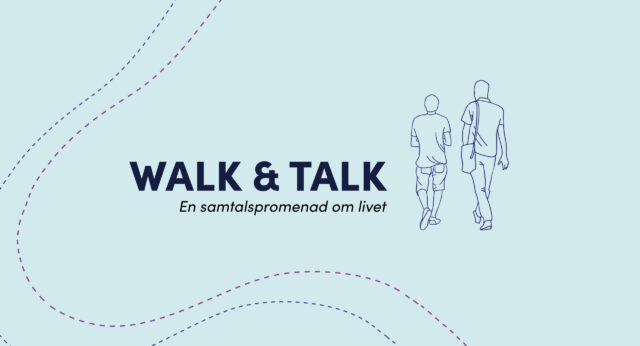 Walk & talk – Existens